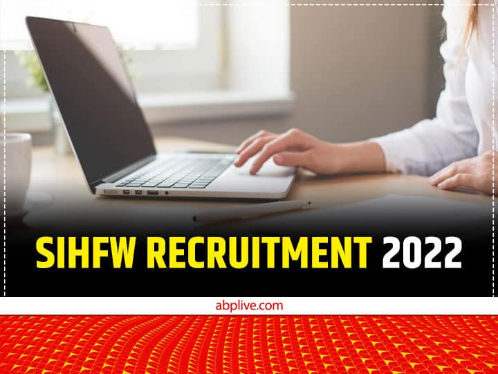 SIHFW Recruitment 2022 SIHFW Bharti 2022 Rajasthan Nursing Officer & Pharmacist Jobs