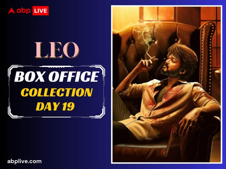 Leo Box Office Collection Day 19 Vijay Thalapathy Film May Earn 2 Crore 50 Lacs On Second Monday